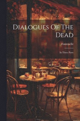 Dialogues Of The Dead 1