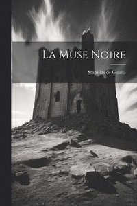 bokomslag La Muse Noire