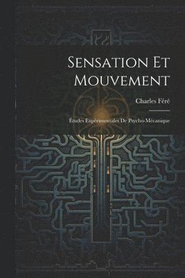 bokomslag Sensation Et Mouvement