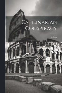 bokomslag Catilinarian Conspiracy