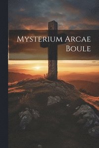 bokomslag Mysterium Arcae Boule