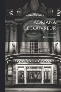 bokomslag Adriana Lecouvreur