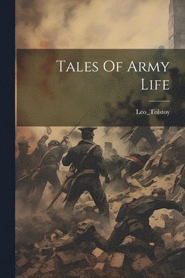 Tales Of Army Life 1