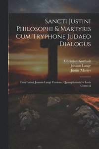 bokomslag Sancti Justini Philosophi & Martyris Cum Tryphone Judaeo Dialogus