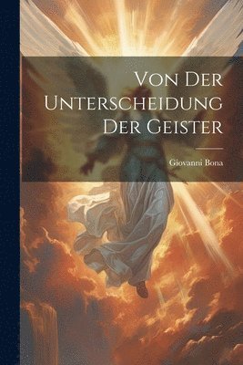 bokomslag Von Der Unterscheidung Der Geister