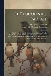 bokomslag Le Fauconnier Parfait
