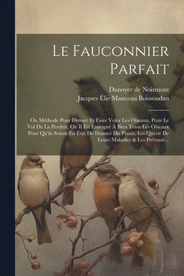 Le Fauconnier Parfait 1