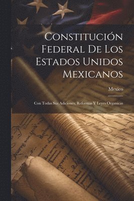 Constitucin Federal De Los Estados Unidos Mexicanos 1