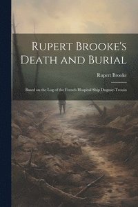 bokomslag Rupert Brooke's Death and Burial