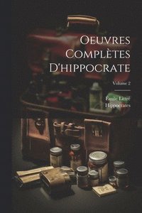 bokomslag Oeuvres Compltes D'hippocrate; Volume 2