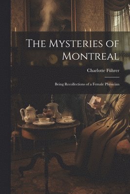 The Mysteries of Montreal 1