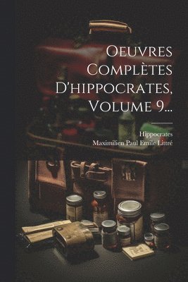 bokomslag Oeuvres Complètes D'hippocrates, Volume 9...
