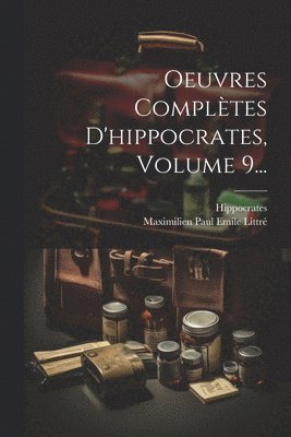 bokomslag Oeuvres Compltes D'hippocrates, Volume 9...