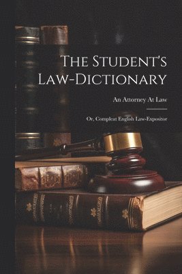 bokomslag The Student's Law-Dictionary