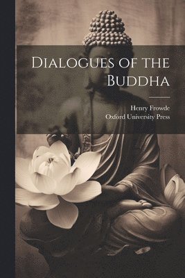 Dialogues of the Buddha 1