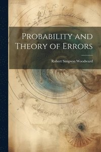 bokomslag Probability and Theory of Errors