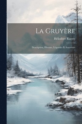 bokomslag La Gruyre