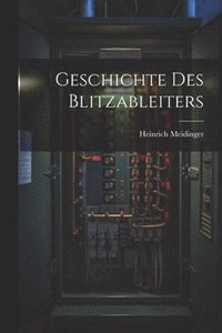 bokomslag Geschichte des Blitzableiters