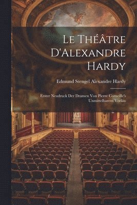 Le Thtre D'Alexandre Hardy 1