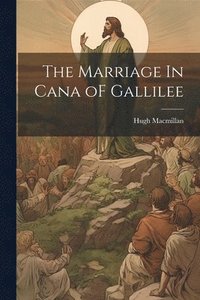 bokomslag Marriage In Cana oF Gallilee