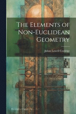 bokomslag Elements of Non-Euclidean Geometry