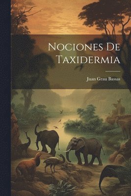 Nociones de taxidermia 1