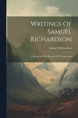 bokomslag Writings Of Samuel Richardson