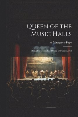 bokomslag Queen of the Music Halls