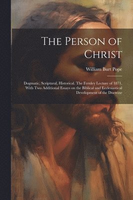 bokomslag The Person of Christ