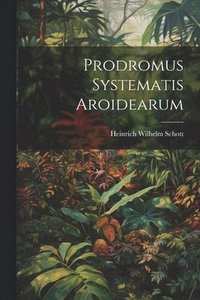 bokomslag Prodromus Systematis Aroidearum