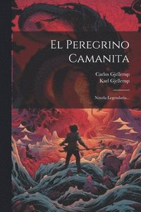 bokomslag El Peregrino Camanita