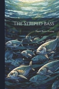 bokomslag The Striped Bass