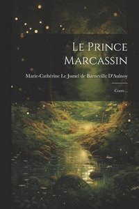 bokomslag Le Prince Marcassin