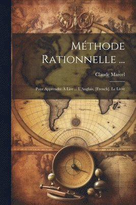 Claude Marcel - Méthode Rationnelle ..., Häftad