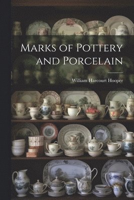 bokomslag Marks of Pottery and Porcelain