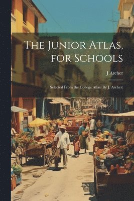 bokomslag Junior Atlas, for Schools