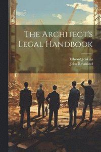 bokomslag The Architect's Legal Handbook