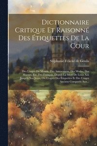 bokomslag Dictionnaire Critique Et Raisonn Des tiquettes De La Cour