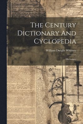 The Century Dictionary And Cyclopedia 1