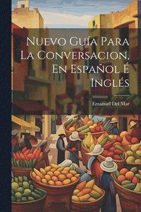 bokomslag Nuevo Gua Para La Conversacion, En Espaol  Ingls