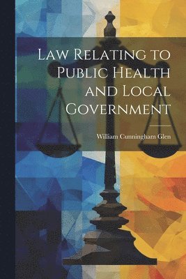 bokomslag Law Relating to Public Health and Local Government