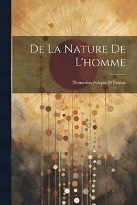 bokomslag De La Nature De L'homme