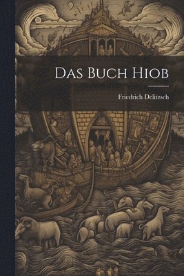 Friedrich Delitzsch - Buch Hiob, Häftad