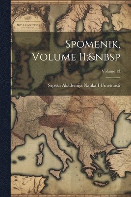 Spomenik, Volume 11; Volume 13 1
