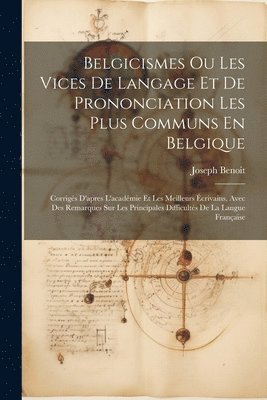 bokomslag Belgicismes Ou Les Vices De Langage Et De Prononciation Les Plus Communs En Belgique