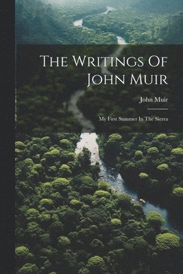 bokomslag Writings Of John Muir