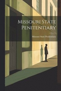 bokomslag Missouri State Penitentiary