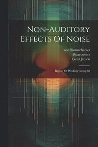 bokomslag Non-auditory Effects Of Noise