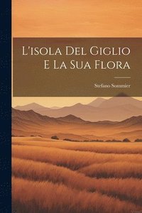 bokomslag L'isola Del Giglio E La Sua Flora