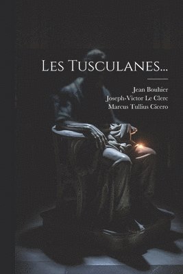 bokomslag Les Tusculanes...